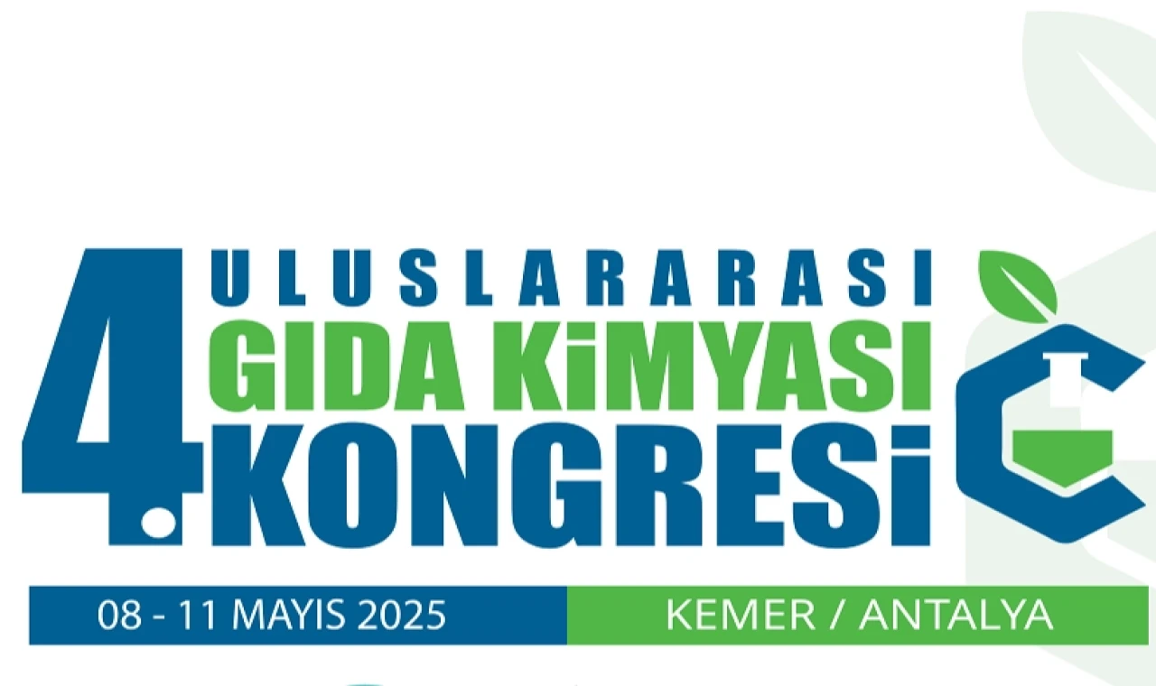 4. Uluslararası Gıda Kimyası Kongresi bu yıl Antalya’da