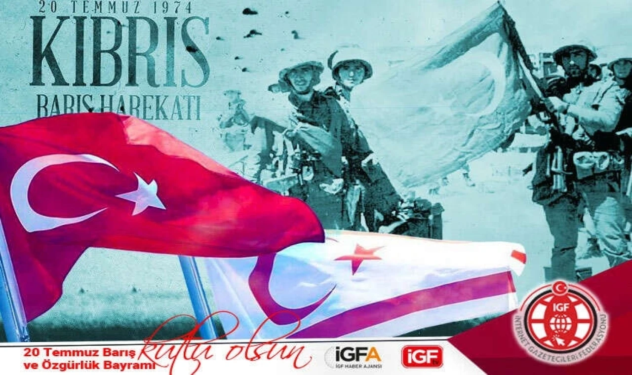 20 Temmuz’da ne oldu? Kıbrıs Türk halkının özgürlük mücadelesinin 51. yılı