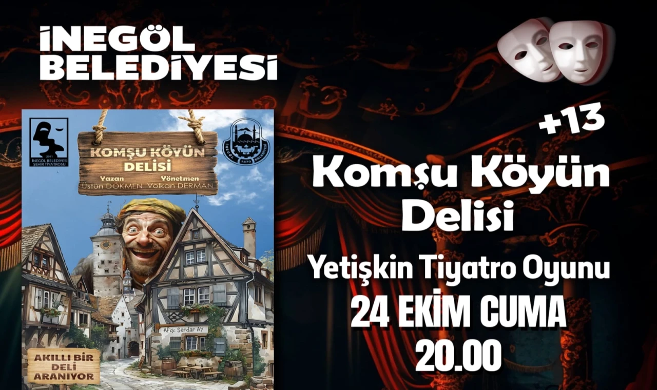 Bursa İnegöl’de ’Komşu Köyün Delisi’ biletleri ücretsiz satışta