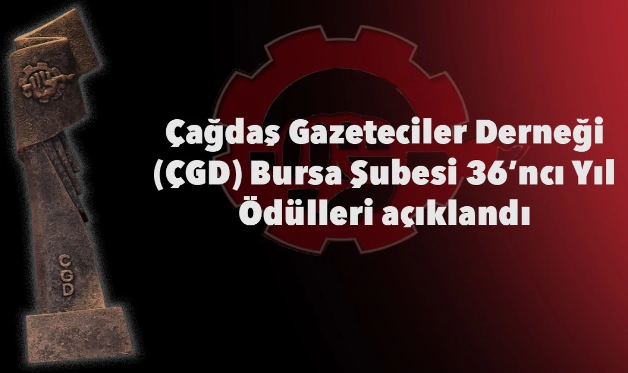 ÇGD Bursa Şubesi 36. yıl ödüllerini açıkladı... Basın Dayanışma Ödülü TELE1’e