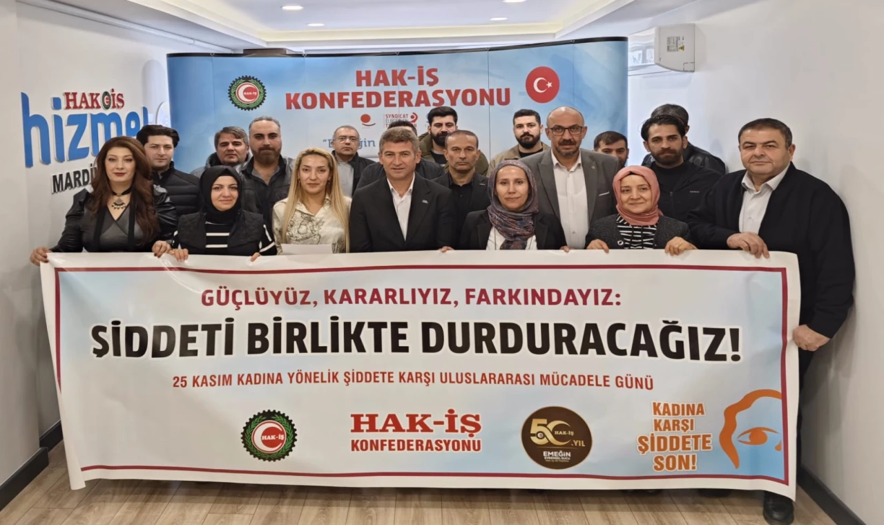 HAK-İŞ Mardin’den şiddete karşı güçlü ses