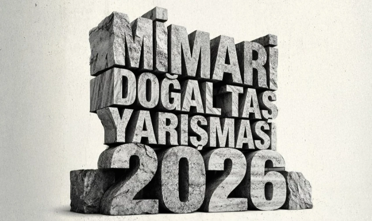 13. Mimari Doğal Taş Yarışması’nda proje teslim tarihi uzatıldı