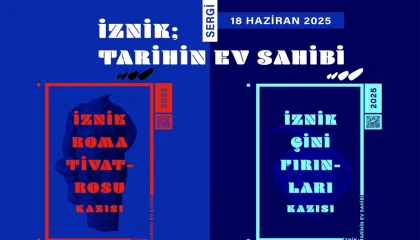 ”İznik: Tarihin Ev Sahibi Sergileri” ziyarete açılıyor