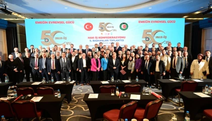 HAK-İŞ il başkanları Ankara’da buluştu