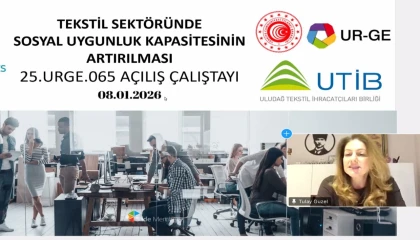 UTİB’den tekstilde sosyal uygunluk hamlesi