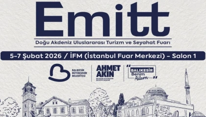 Balıkesir EMITT Fuarı’nda tanıtım atağına hazırlanıyor