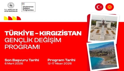 Türkiye??Kırgızistan Gençlik Değişim Programı için son başvuru 6 Mart