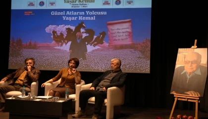 Yaşar Kemal’in eserlerinde direniş ve toplumsal adalet konuşuldu