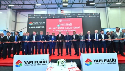 48. Yapı Fuarı İstanbul açıldı